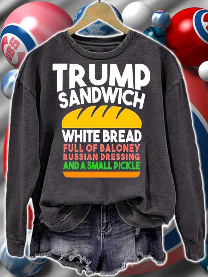 Trump sandwich white bread full of baloney russian dressing and a small pickle shirt