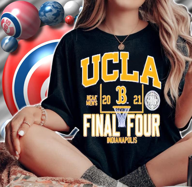 UCLA NCAA men's 2021 Final Four shirt woman shirt