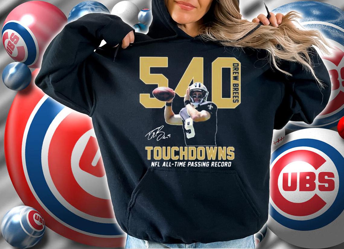 540 Drew Brees Touchdowns Nfl Time Passing Record Signature t-shirt