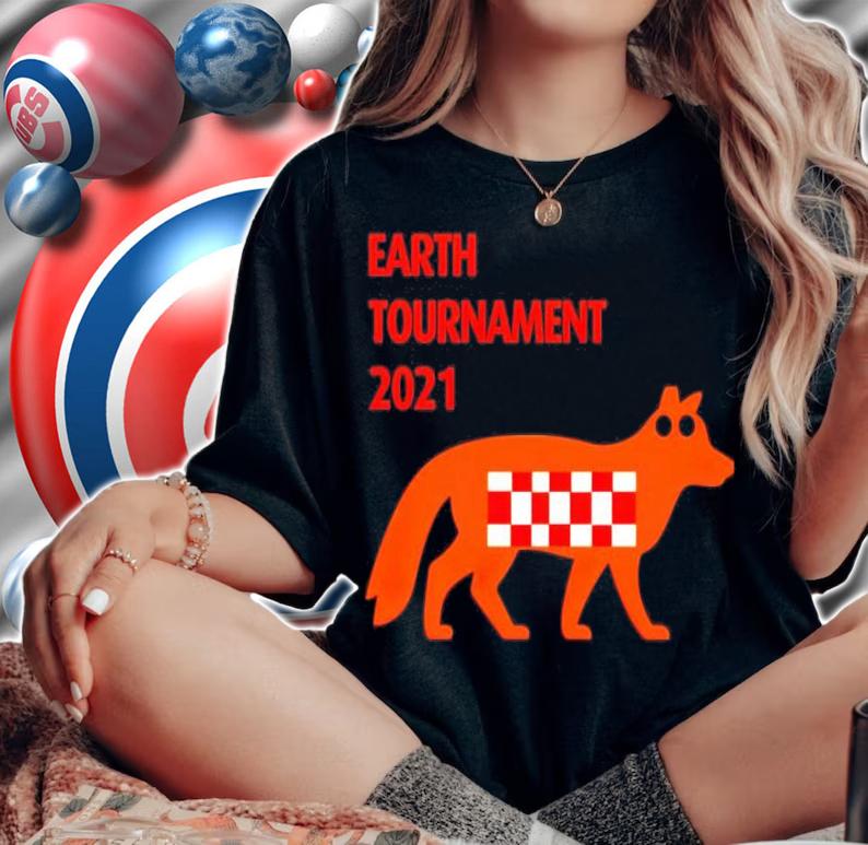 Fox earth tournament 2021 shirt woman shirt