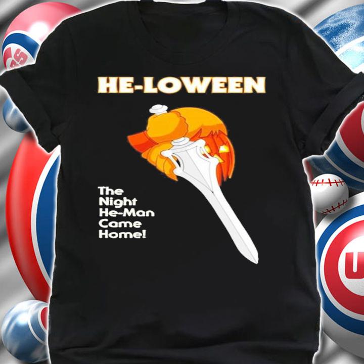 Halloween He-loween The Night He-man Came Home Shirt shirt