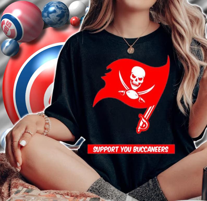 Tampa Bay Buccaneers support you Buccaneers shirt woman shirt