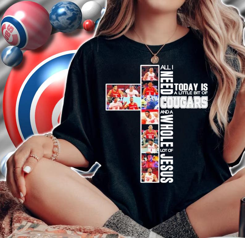 All I need today is a little bit of Cougars and a whole lot of Jesus shirt woman shirt