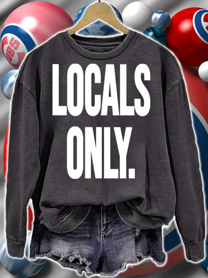 Locals only shirt, hoodie, sweater and v-neck t-shirt