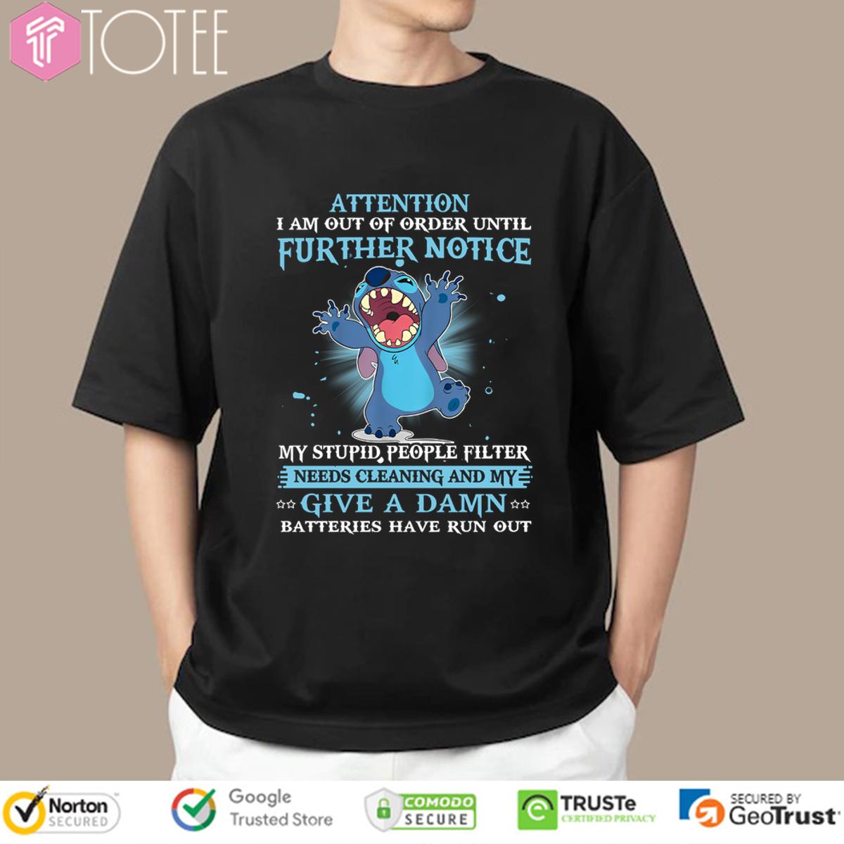 Funny Out of Order Shirt: Needs Cleaning - Annoyance Filter Active