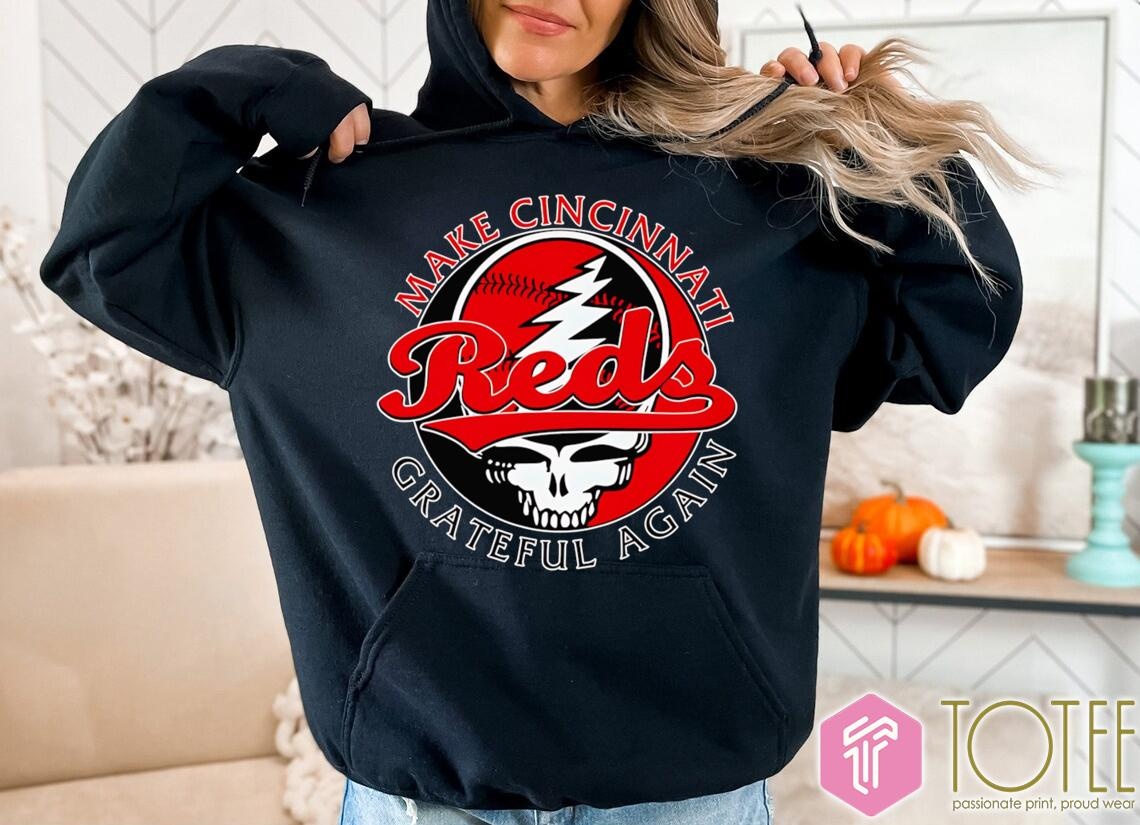 Make Cincinnati Reds Baseball Grateful Dead Again hoodie